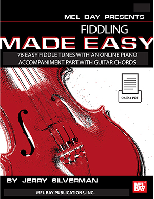 Fiddling Made Easy<br>76 Easy Fiddle Tunes with Piano Arrangements, Guitar Chords