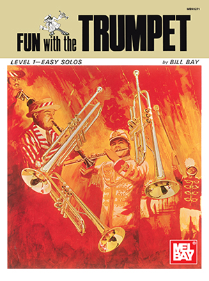 Fun with the Trumpet<br>Level 1 - Easy Solos