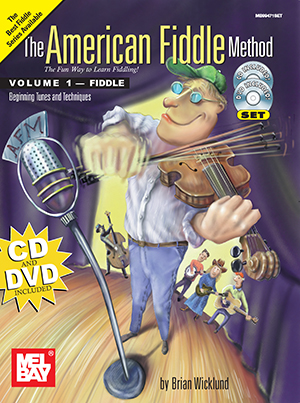 The American Fiddle Method Volume 1<br>Beginning Fiddle Tunes and Techniques